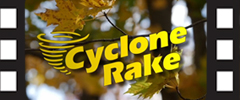 click to watch a Cyclone Rake video